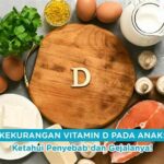 **kekurangan Vitamin D Pada Anak**