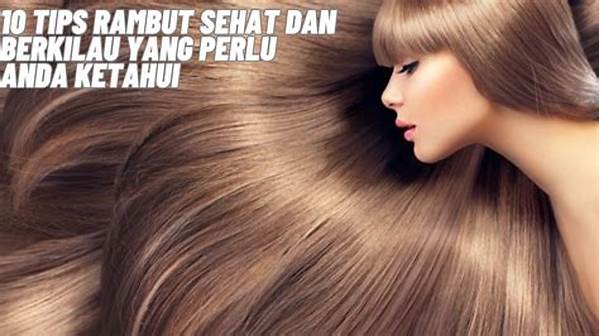 Tips Rambut Sehat Dan Bercahaya