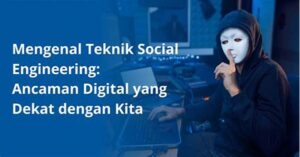 Teknik Identifikasi Ancaman Digital