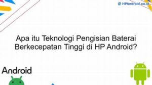 Pengisian Baterai Berkecepatan Tinggi