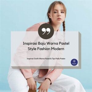 Tren Mode Warna Pastel 2023