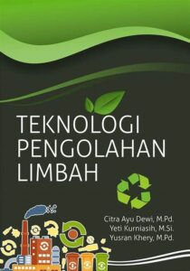 Pengolahan Limbah Berbasis Teknologi