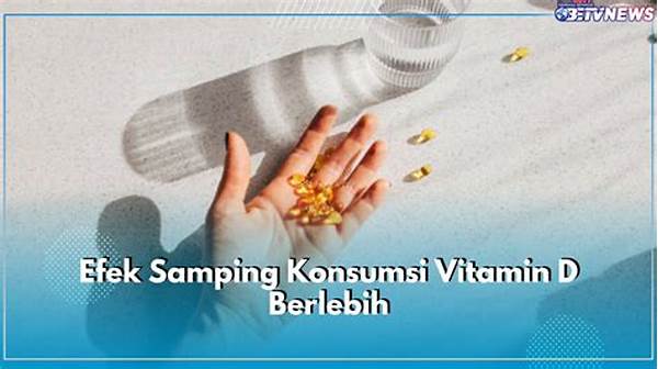 Efek Samping Vitamin D Berlebihan