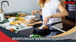 Keuntungan Memasak Makanan Sendiri
