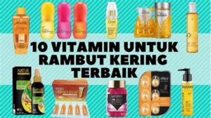 Vitamin Terbaik Untuk Rambut Kuat