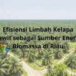 Efisiensi Energi Biomassa Limbah