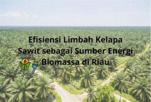 Efisiensi Energi Biomassa Limbah