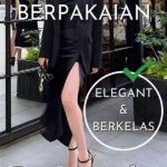 Tips Berpakaian Elegan Idola