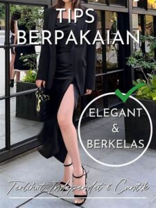 Tips Berpakaian Elegan Idola