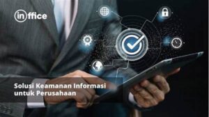 Solusi Enkripsi Untuk Keamanan Informasi Perusahaan