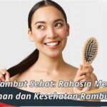Tips Menjaga Kebersihan Rambut Harian
