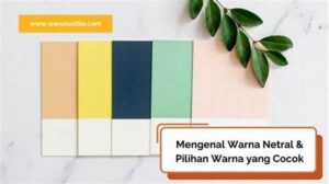 Pilihan Warna Netral Elegan